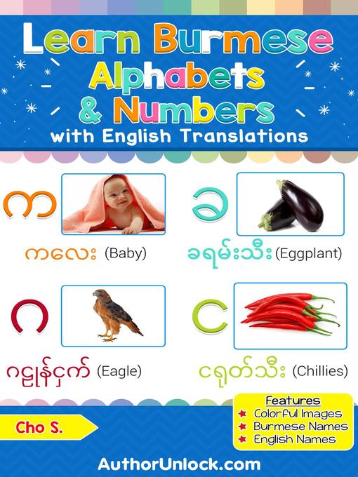 Title details for Learn Burmese Alphabets & Numbers by Cho S. - Available